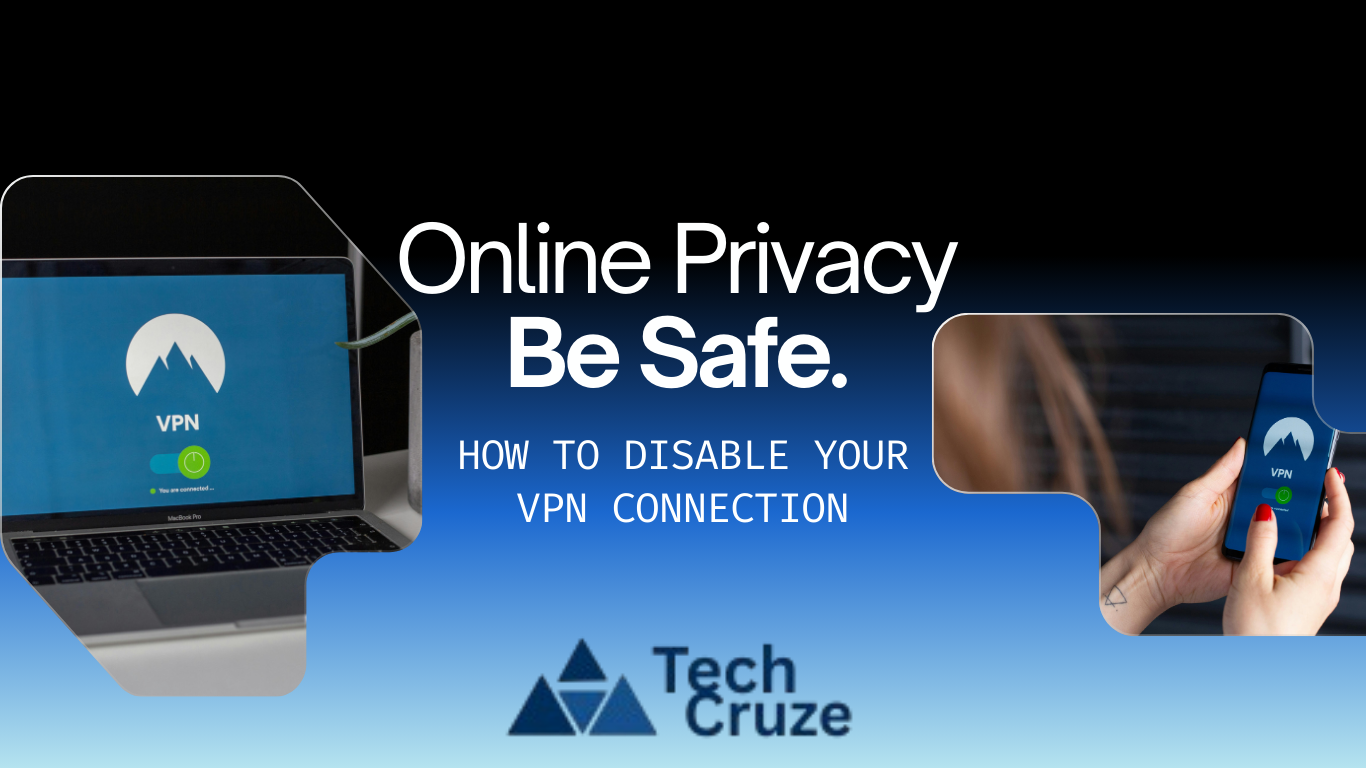 Steps to Disable Your VPN Connection